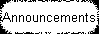 Announcements