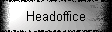 Headoffice